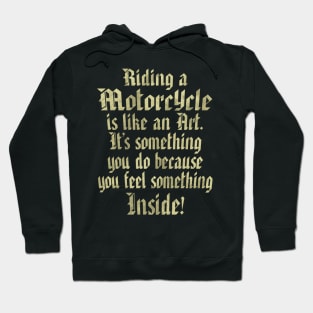 Riding a Motorcycle is like an Art Graphic Hoodie